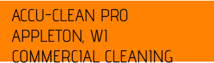 ACCU-CLEAN PRO APPLETON, WI COMMERCIAL CLEANING